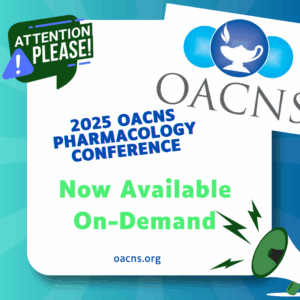 OACNS Advanced Pharmacology Conference - On Demand: Designed for all APRNs and Healthcare Professionals